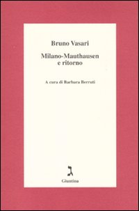 Milano-Mauthausen e ritorno