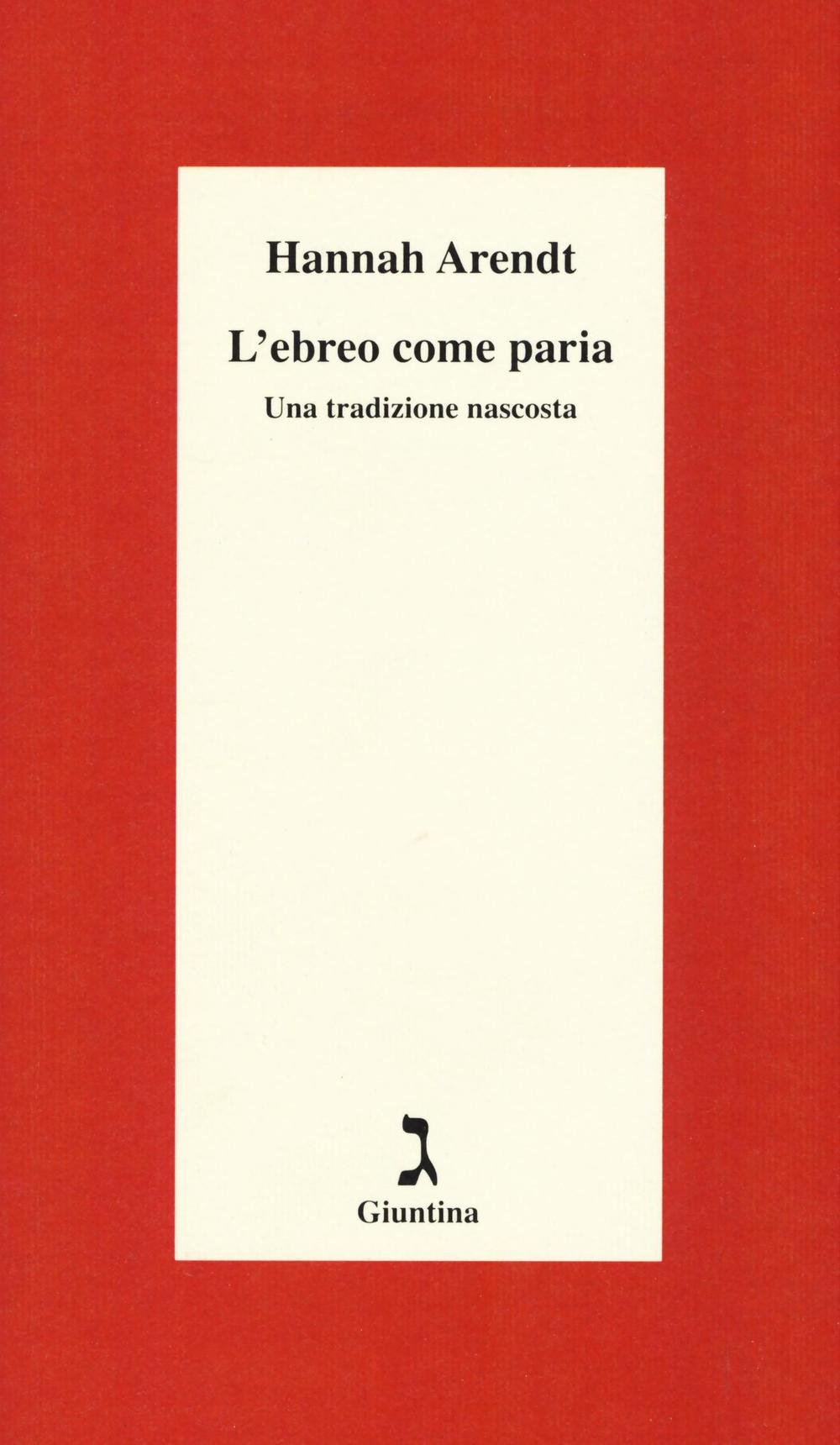 L'ebreo come paria. Una tradizione nascosta. Ediz. integrale