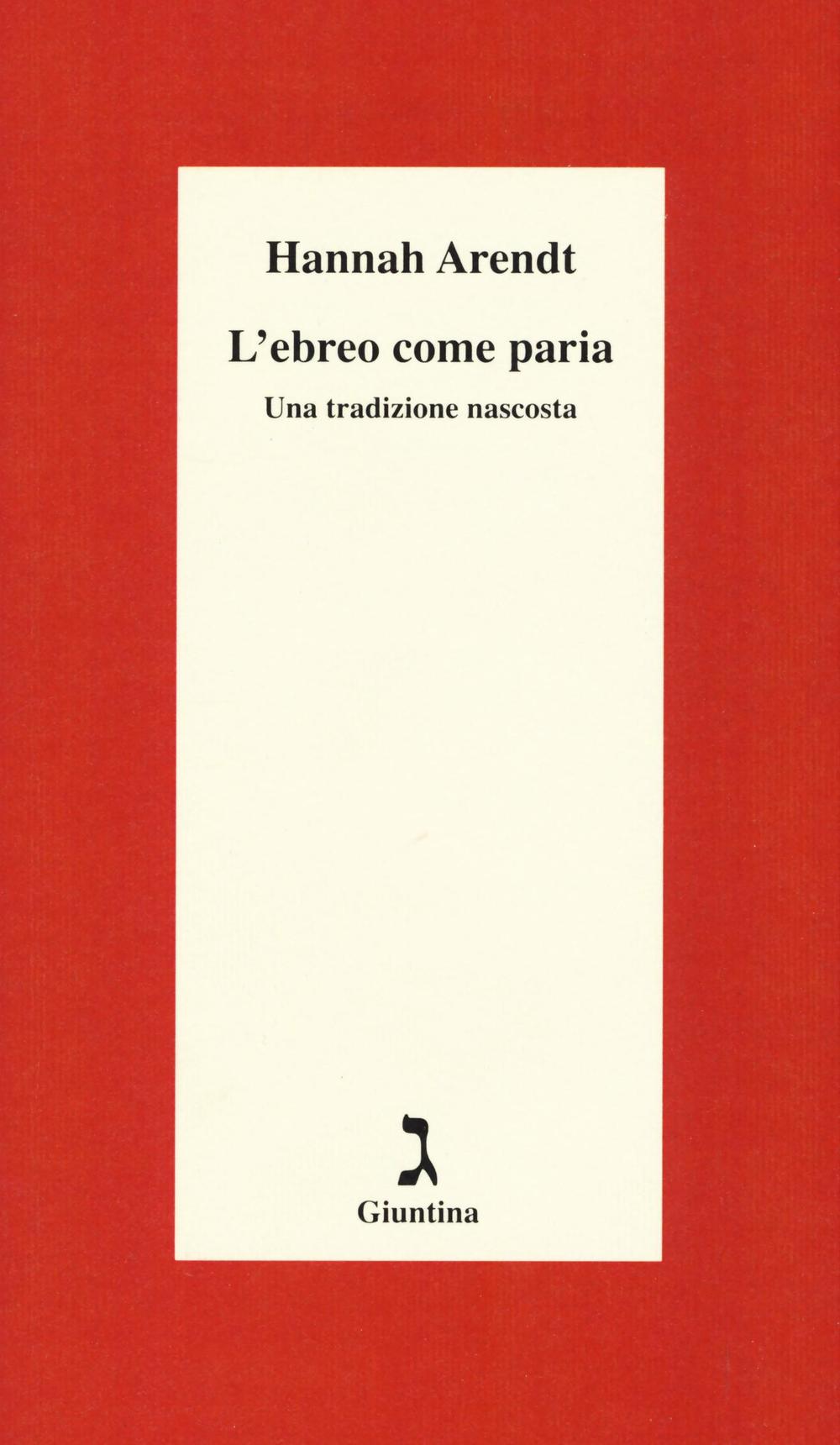 L'ebreo come paria. Una tradizione nascosta. Ediz. integrale