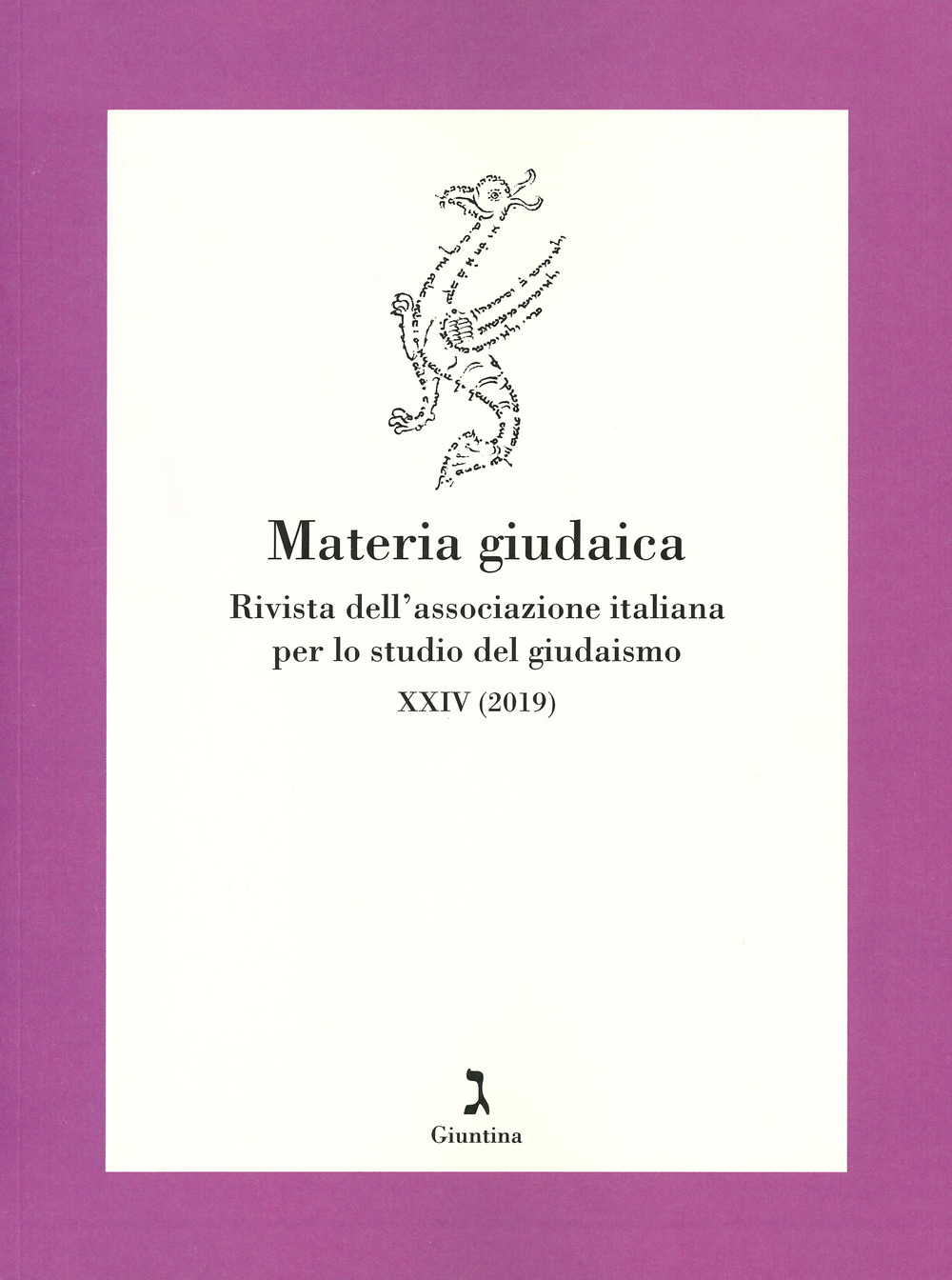 Materia giudaica. Rivista dell'Associazione italiana per lo studio del giudaismo (2019). Vol. 24