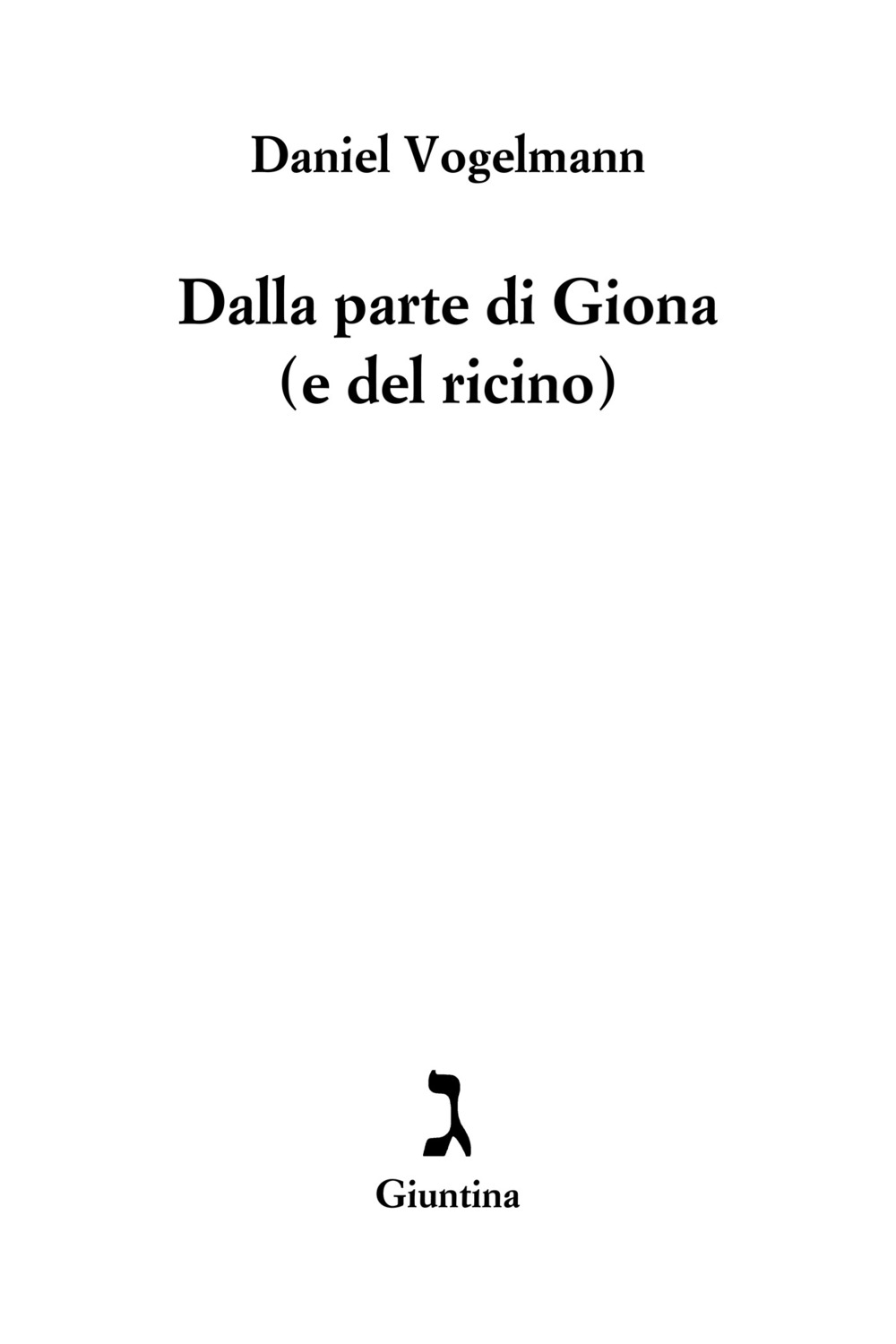 Dalla parte di Giona (e del ricino)