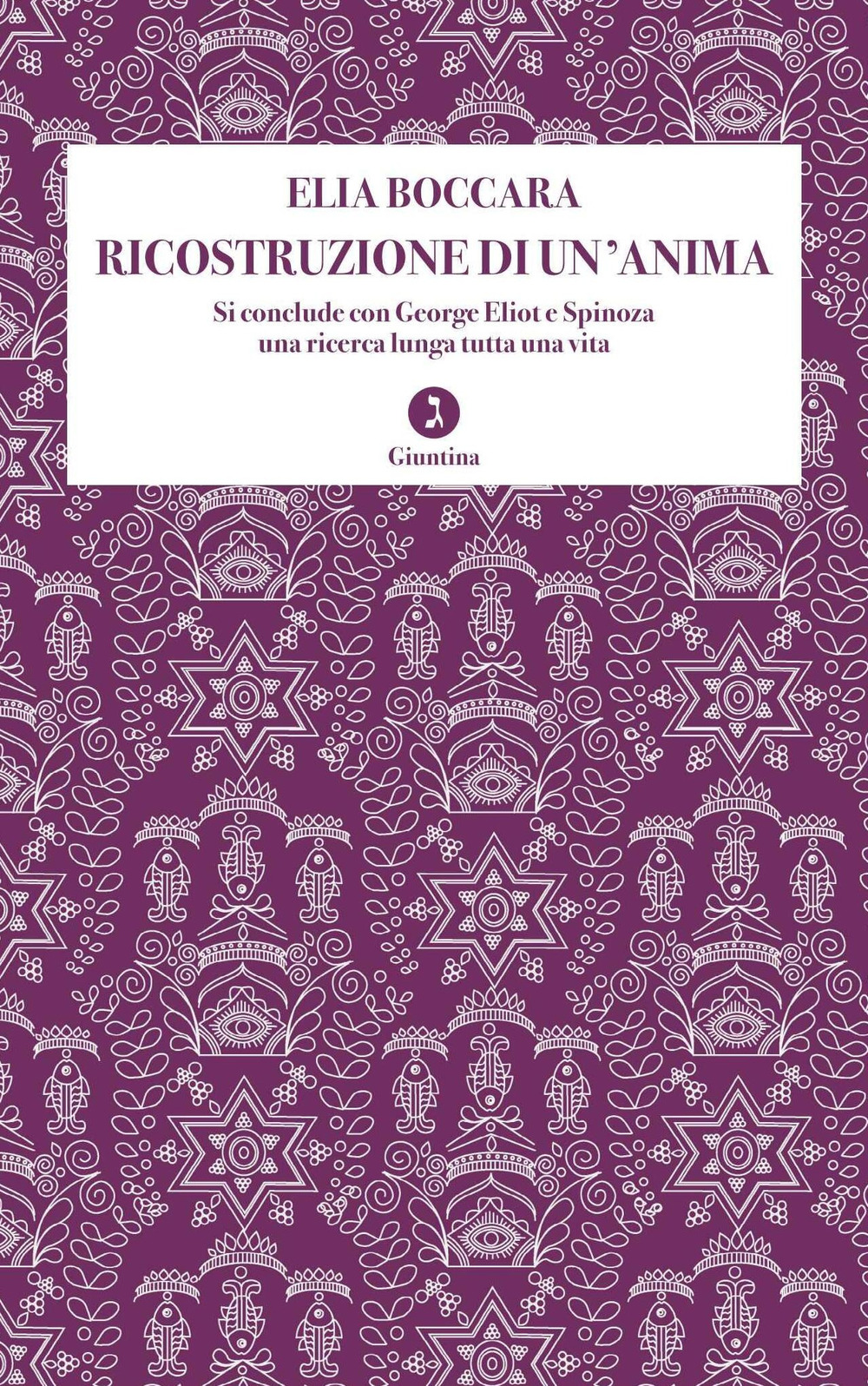 Ricostruzione di un'anima. Si conclude con George Eliot e Spinoza una ricerca lunga tutta una vita