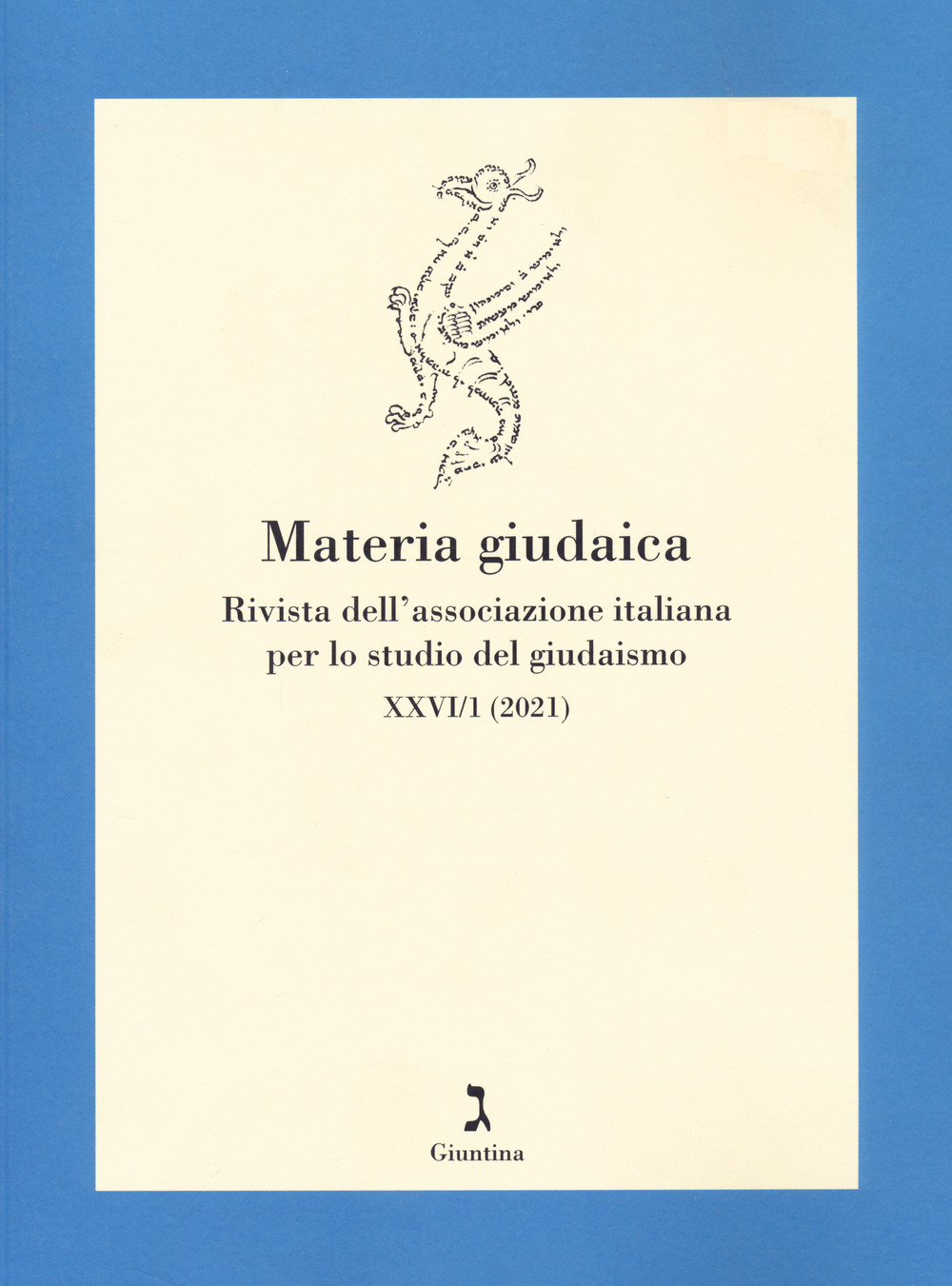 Materia giudaica. Rivista dell'Associazione italiana per lo studio del giudaismo (2021). Vol. 26