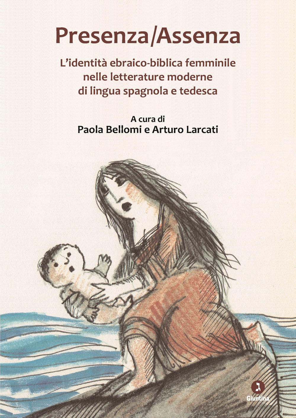 Presenza-assenza. L'identità ebraico-biblica femminile nelle letterature moderne di lingua spagnola e tedesca