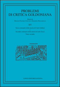 Problemi di critica goldoniana. Vol. 15