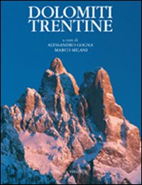 Dolomiti trentine. Ediz. illustrata