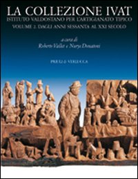 La collezione Ivat Istituto Valdostano per l'Artigianato Tipico. Ediz. italiana e francese