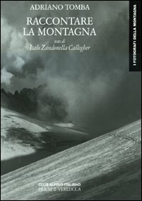 Raccontare la montagna. Ediz. illustrata
