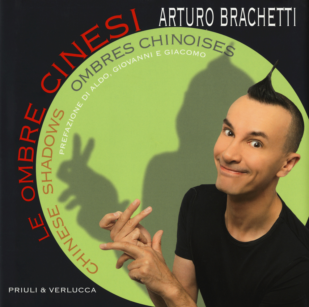 Le ombre cinesi-Chinese shadows-Ombres chinoises. Ediz. multilingue