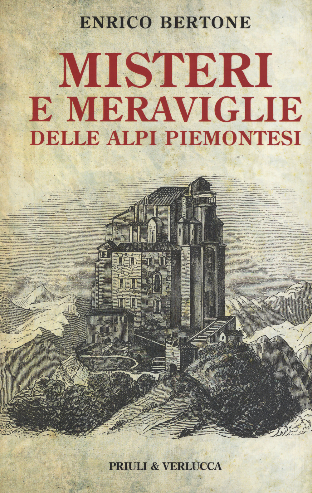 Misteri e meraviglie delle Alpi piemontesi