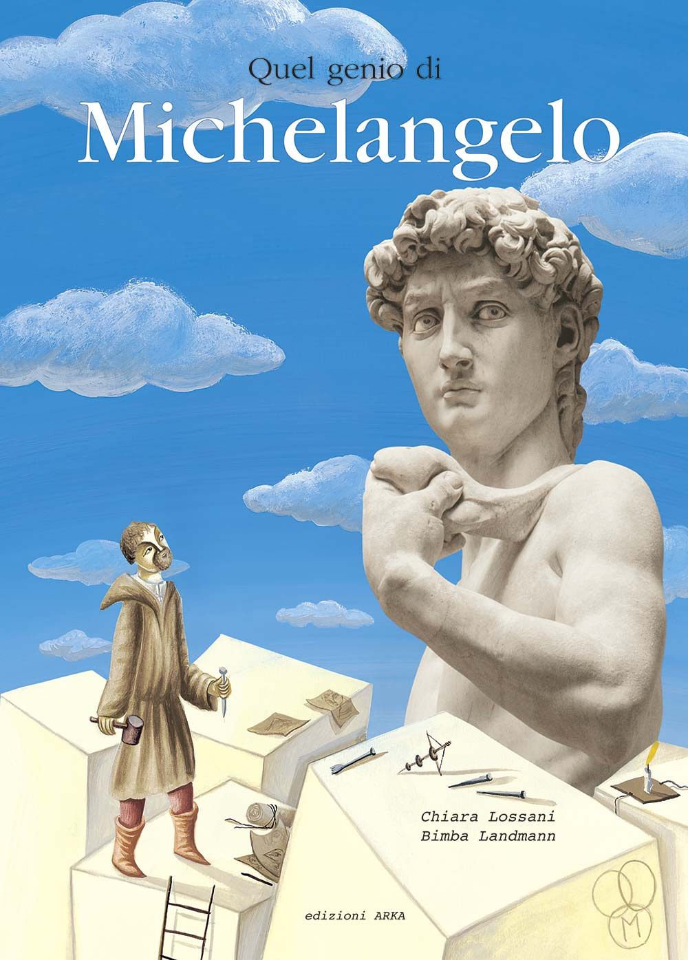 Quel genio di Michelangelo. Ediz. illustrata