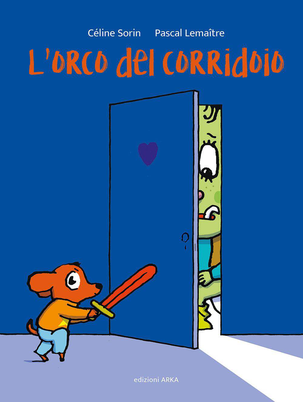 L'orco del corridoio. Ediz. a colori