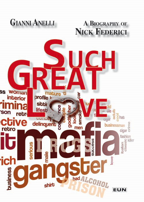 Un amore così grande. Biografia di Nick Federici. Ediz. italiana e inglese