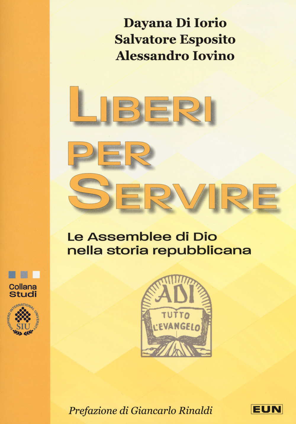 Liberi per servire. Le assemblee di Dio nella storia repubblicana