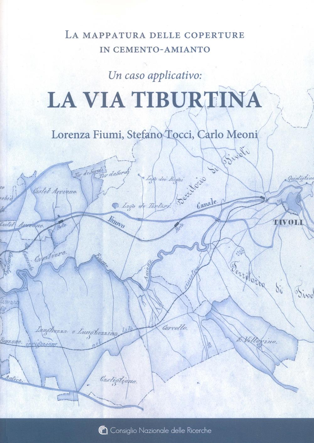 La mappatura delle coperture in cemento-amianto. Un caso applicativo. La via Tiburtina