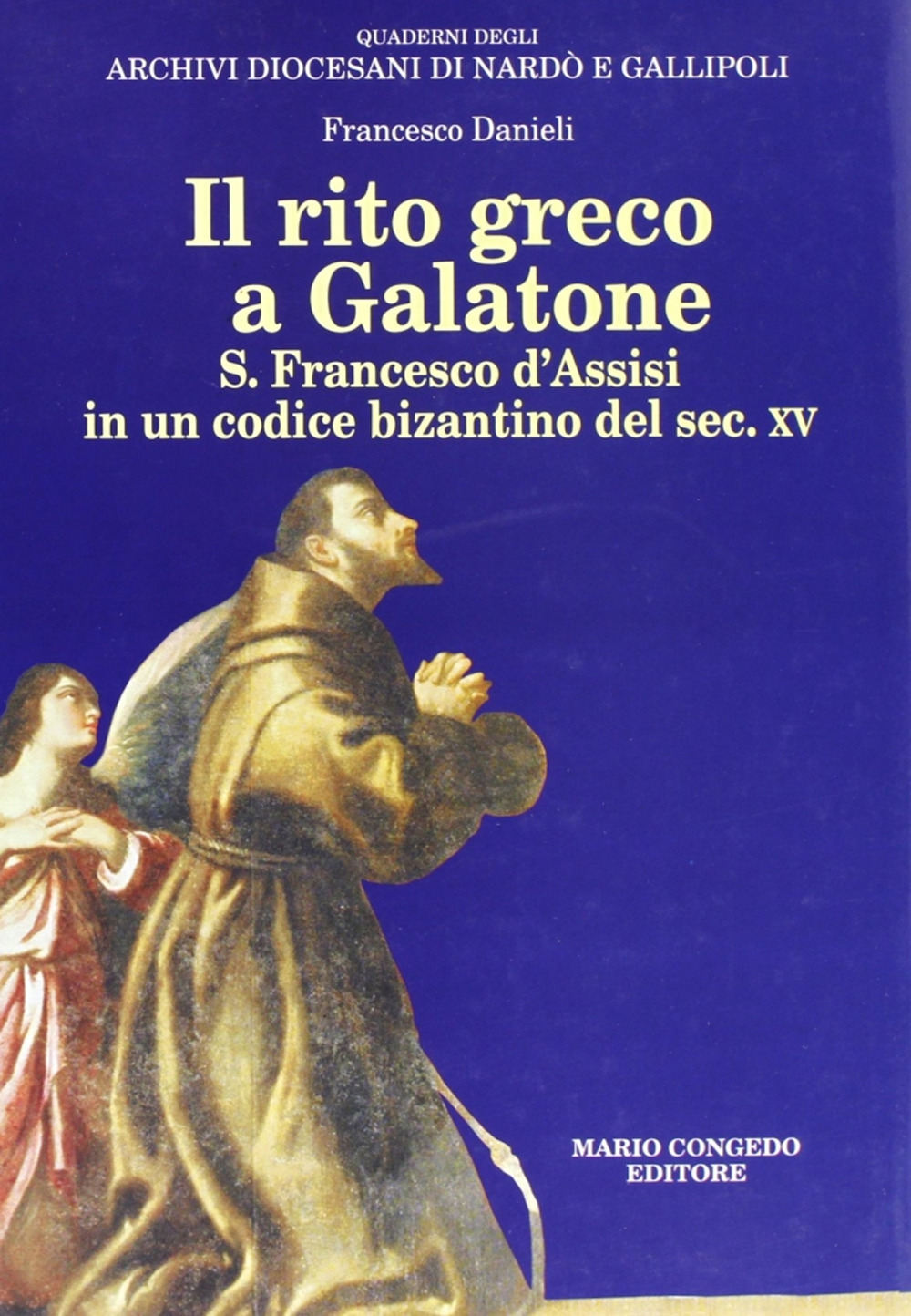 Il rito greco a Galatone. S. Francesco d'Assisi in un codice bizantino del sec. XV