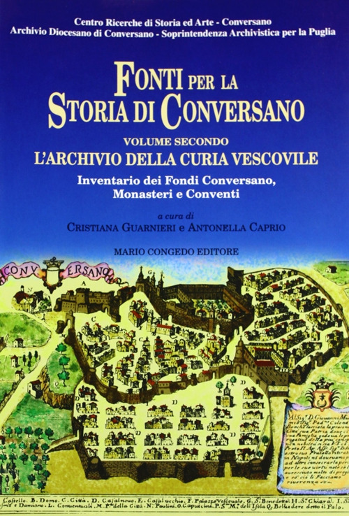 Fonti per la storia di Conversano. Vol. 2: L'archivio della curia vescovile