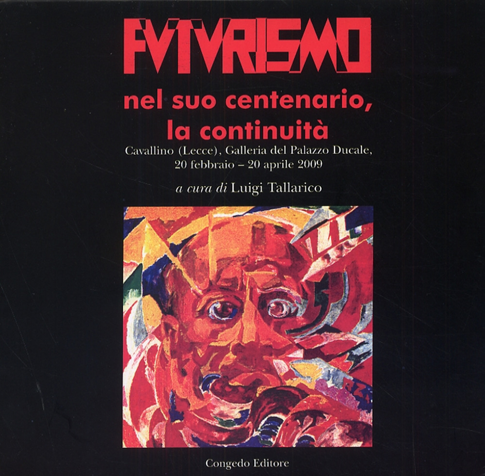 Futurismo nel suo centenario, la continuità