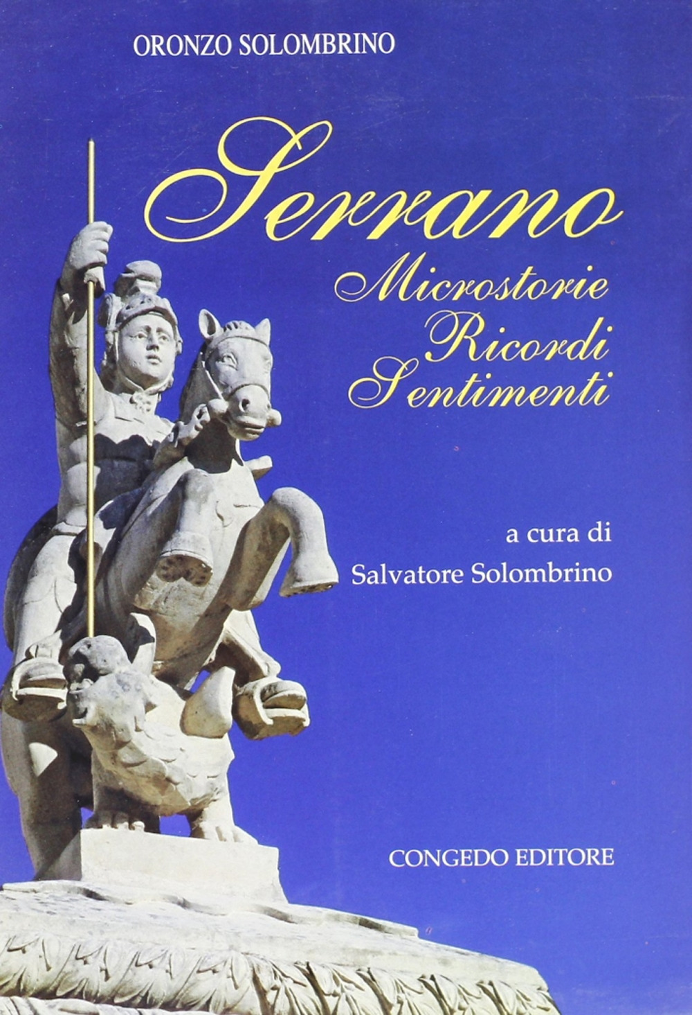 Serrano. Microstoria, ricordi, setimenti