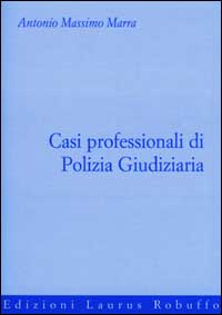 Casi professionali di polizia giudiziaria