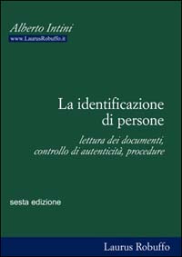 La identificazione di persone. Lettura dei documenti, controllo di autenticità, procedure
