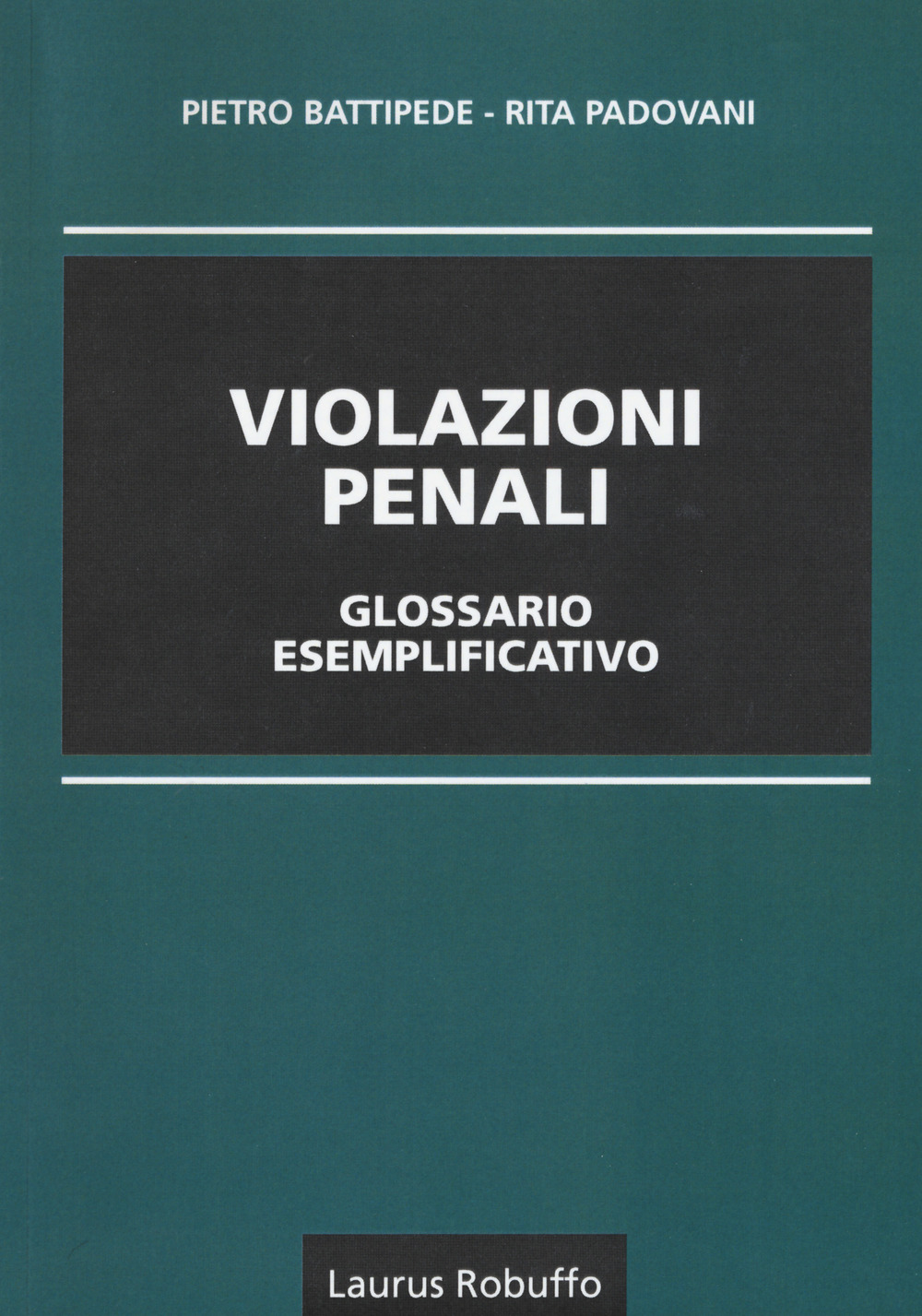 Violazioni penali glossario esemplificativo 