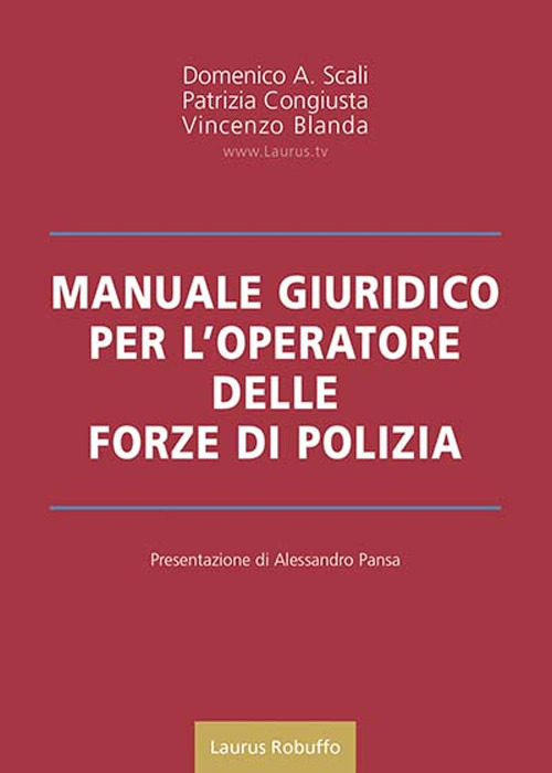 Manuale giuridico per l'operatore delle forze di polizia