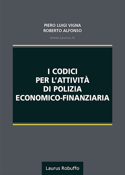 I codici per l'attività di polizia economico-finanziaria