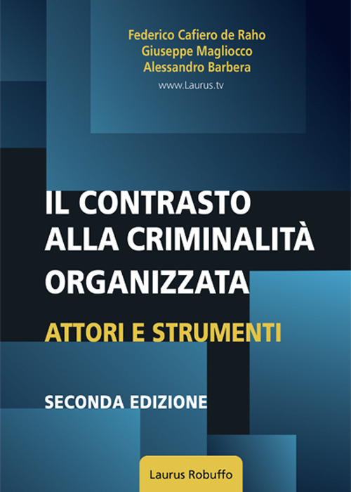 Il contrasto alla criminalità organizzata: attori e strumenti