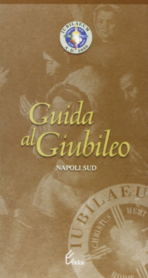 Guida al giubileo. Napoli sud