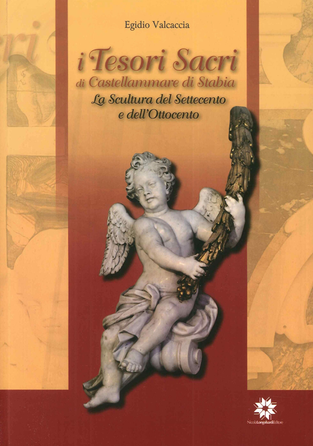 I tesori sacri di Castellammare di Stabia. La scultura del settecento e dell'ottocento