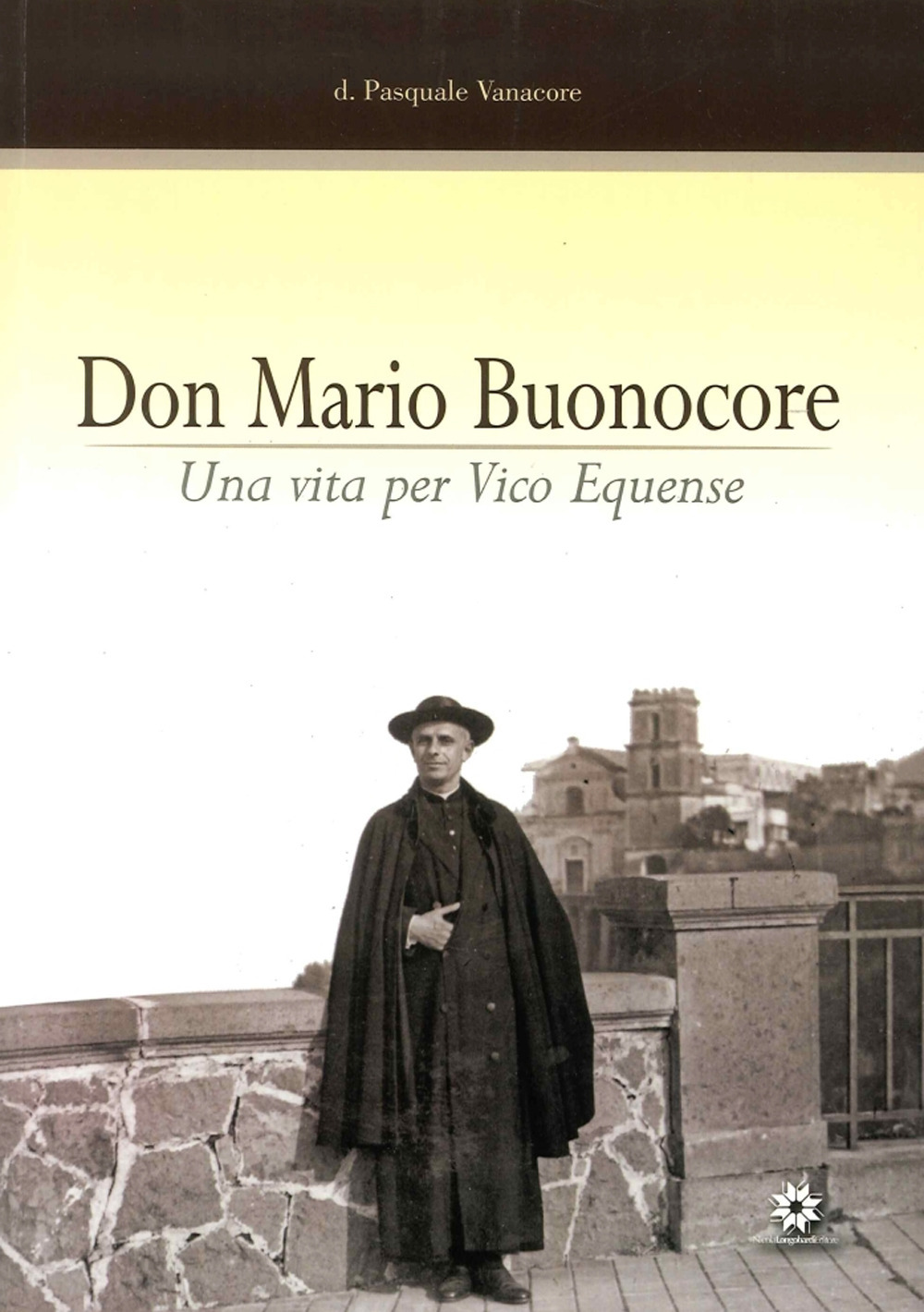 Don Mario Buonocore. Una vita per Vico Equense nel 25º anniversario della morte