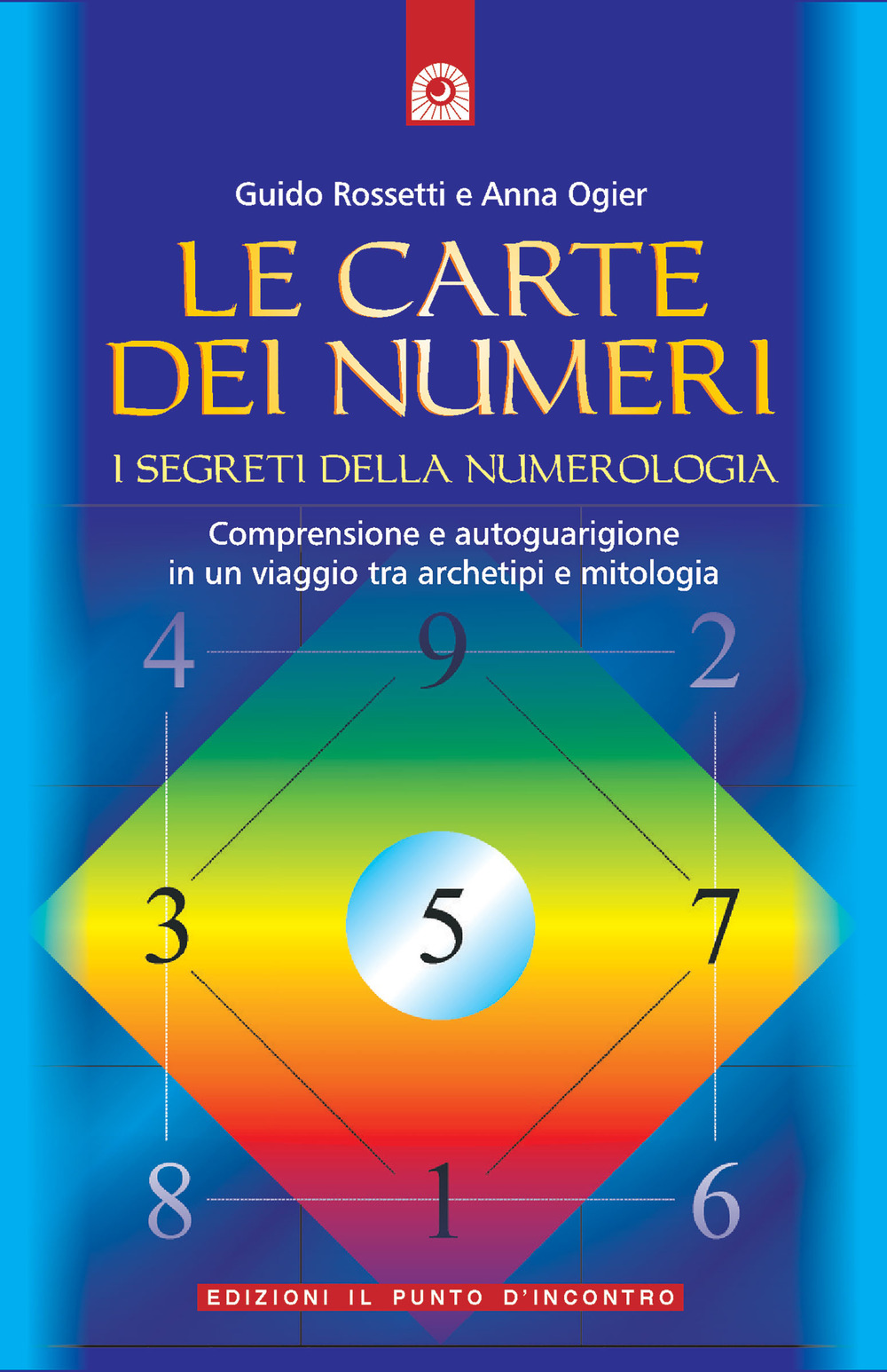 Le carte dei numeri. I segreti della numerologia. Con 26 carte