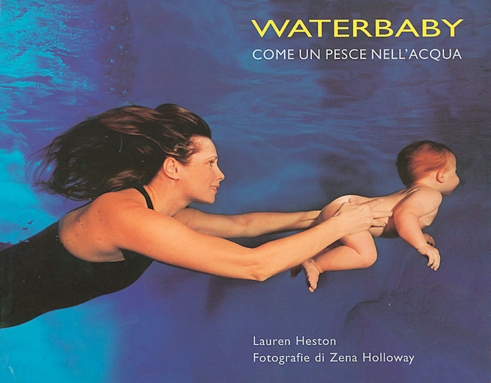 Waterbaby. Come un pesce nell'acqua.