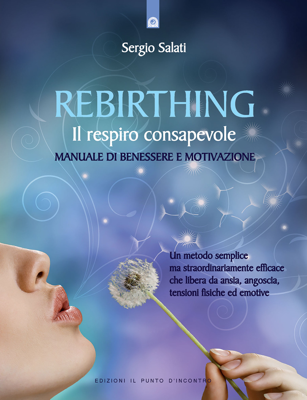 Rebirthing. Il respiro che guarisce