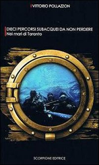 Dieci percorsi subacquei da non perdere nei mari di Taranto
