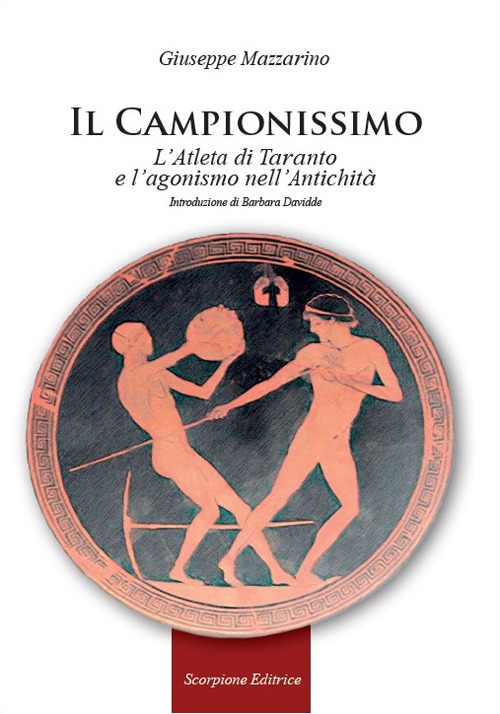 Il campionissimo. L'Atleta di Taranto e l'agonismo nell'antichità