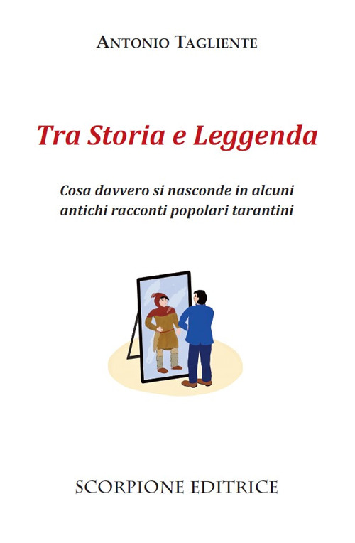 Tra storia e leggenda. Cosa davvero si nasconde in alcuni antichi racconti popolari tarantini