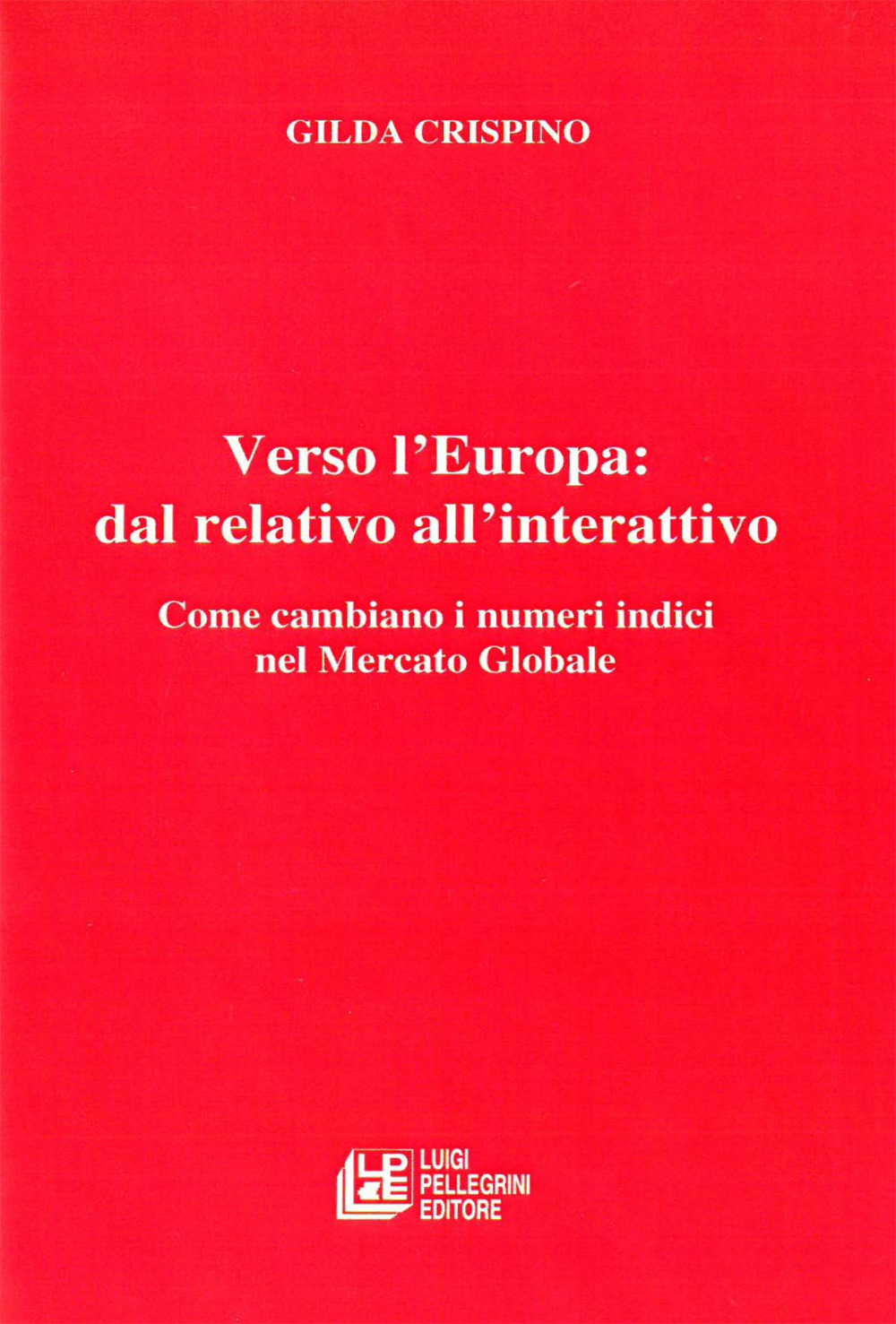 Verso l'Europa: dal relativo all'interattivo