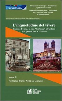 L'inquietudine del vivere. Sandro Penna, la sua «fortuna» all'estero e la poesia del XX secolo