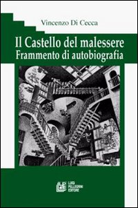 Il castello del malessere. Frammento di autobiografia