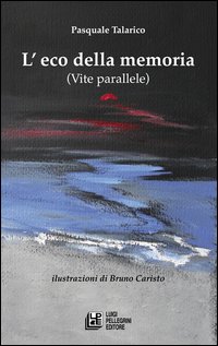L'eco della memoria (Vite parallele)