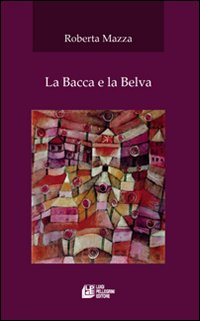 La bacca e la belva