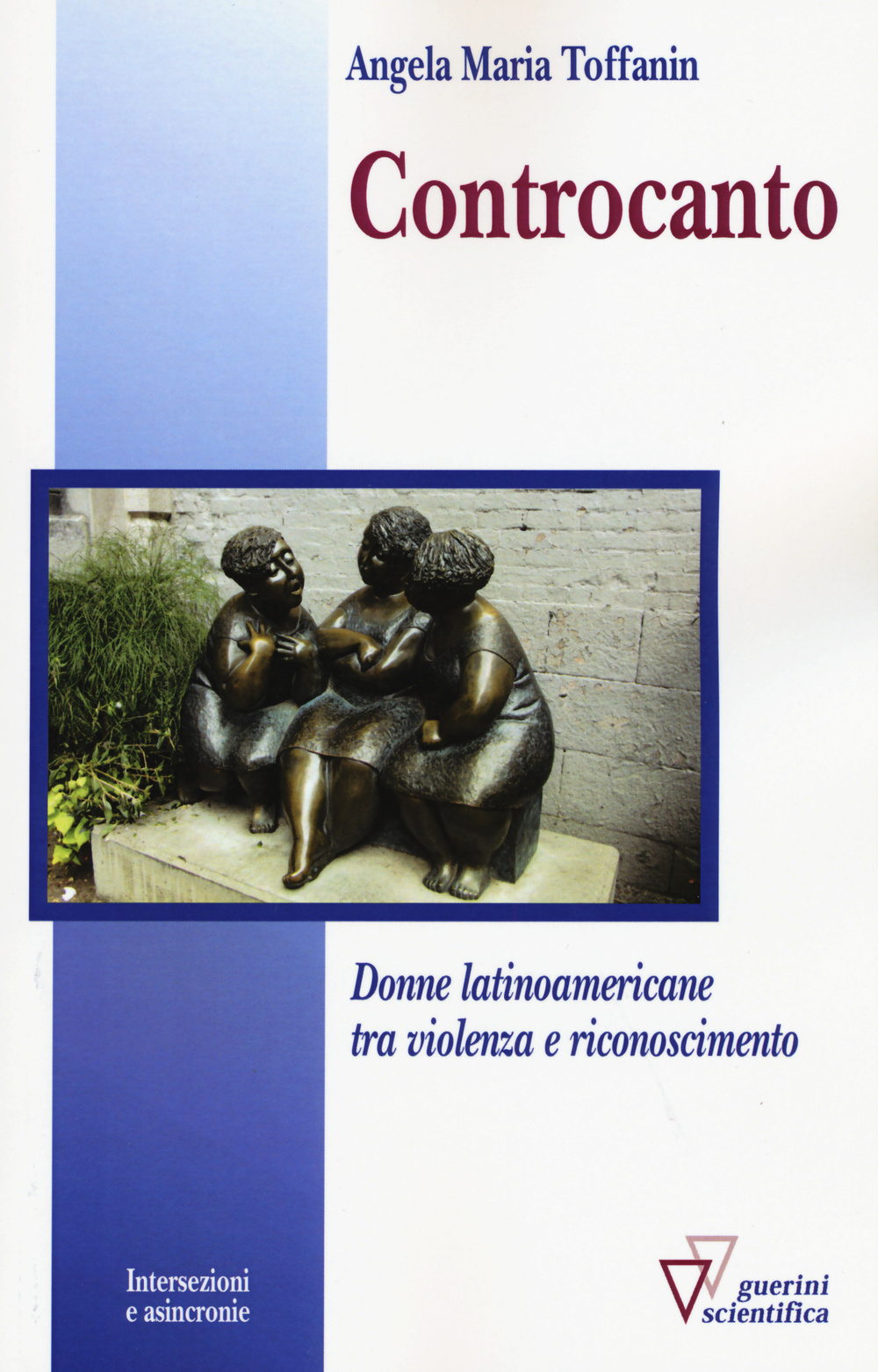 Controcanto. Donne latinoamericane tra violenza e riconoscimento