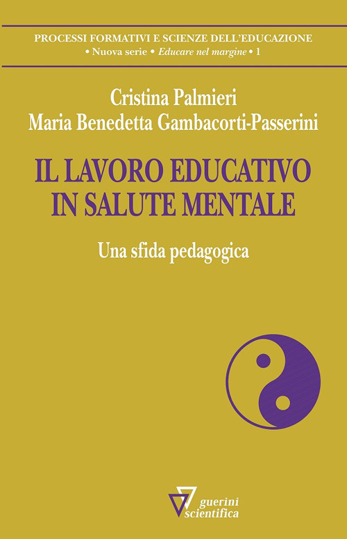 Il lavoro educativo in salute mentale. Una sfida pedagogica