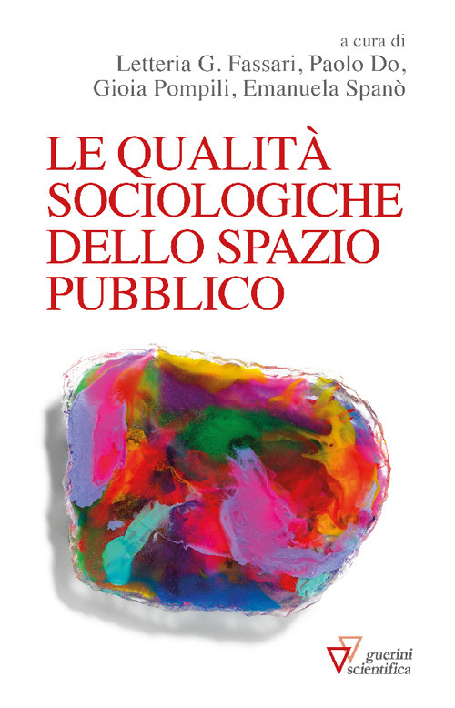 Le qualità sociologiche dello spazio pubblico