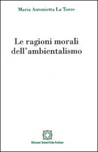 Le ragioni morali dell'ambientalismo