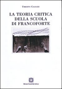 La teoria critica della scuola di Francoforte