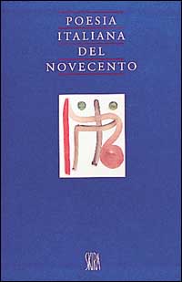 Poesia italiana del Novecento. Ediz. illustrata