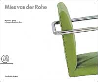 Mies van der Rohe. Architecture and design in Stuttgart, Barcelona, Brno. Ediz. inglese